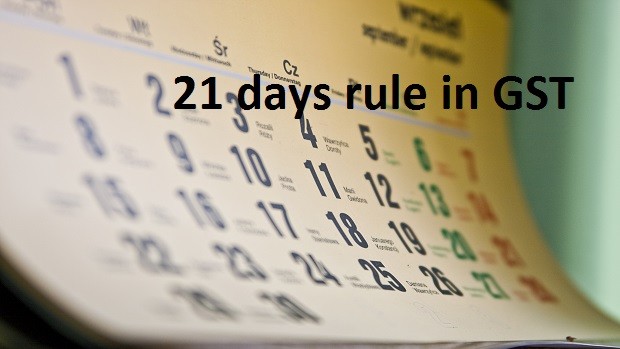 What is 21 Days Rule in GST? (Time Bomb in GST)