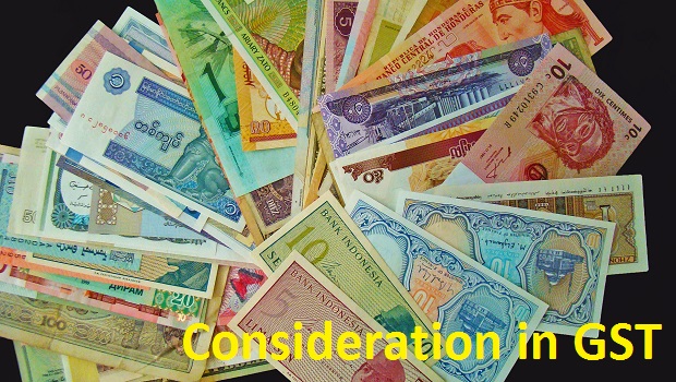What is Consideration in GST?
